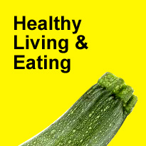 Healthy Living and Eating